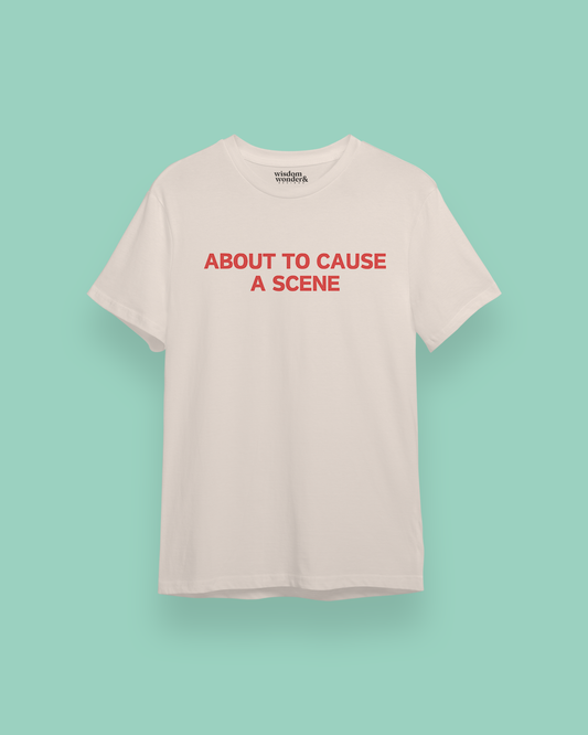 About To Cause A Scene | Red Graphic | Organic Unisex T Shirt
