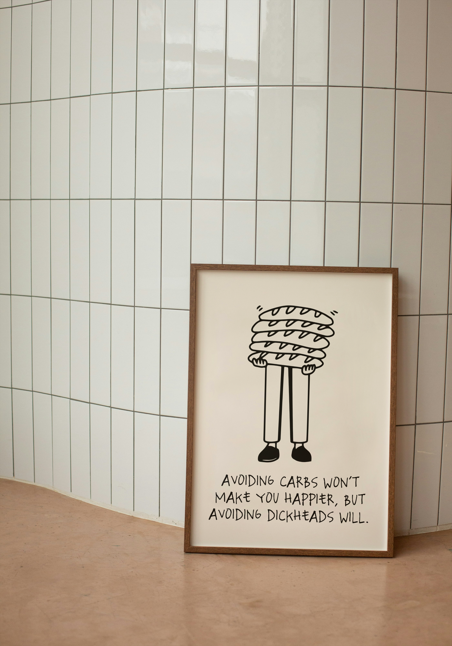 Avoiding Carbs Won't Make You Happier | Black and Cream | Art Print