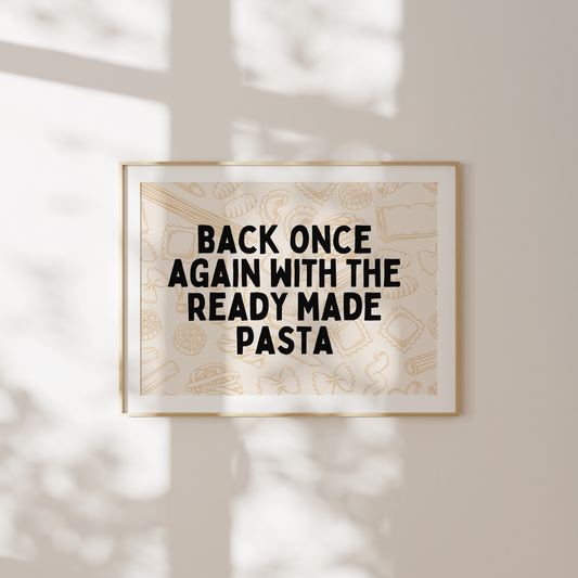 Back Once Again With The Ready Made Pasta | Black and Cream | Landscape | Art Print