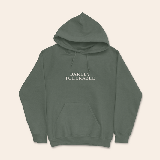 Barely Tolerable | Unisex Hoodie