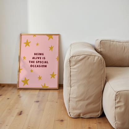 WISDOM & WONDER DESIGNS X MIND | Being Alive Is The Special Occasion | Art Print