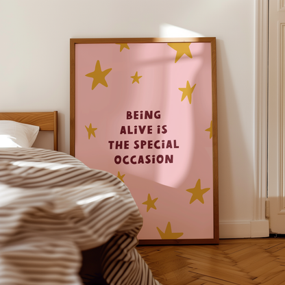 WISDOM & WONDER DESIGNS X MIND | Being Alive Is The Special Occasion | Art Print
