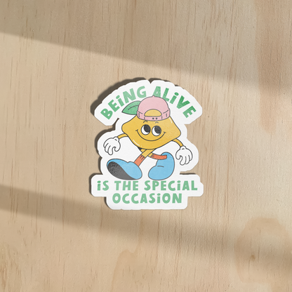 WISDOM & WONDER DESIGNS X MIND | Being Alive Is The Special Occasion | Sticker
