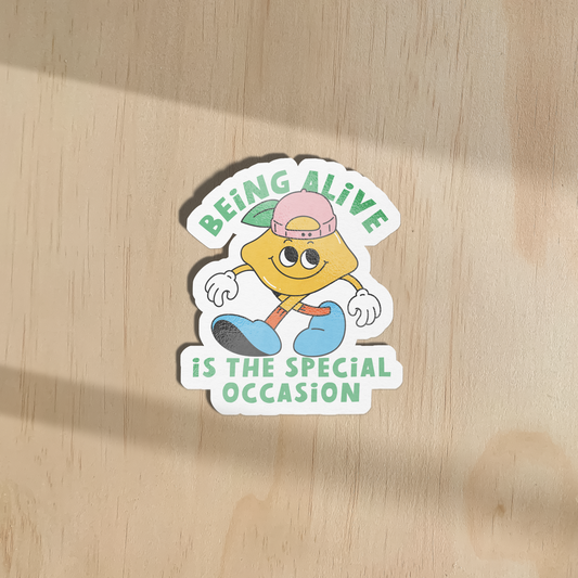 WISDOM & WONDER DESIGNS X MIND | Being Alive Is The Special Occasion | Sticker