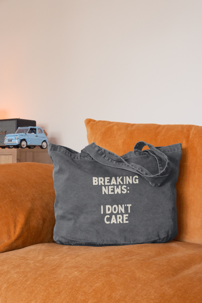 Breaking News: I Don't Care | Tote Bag