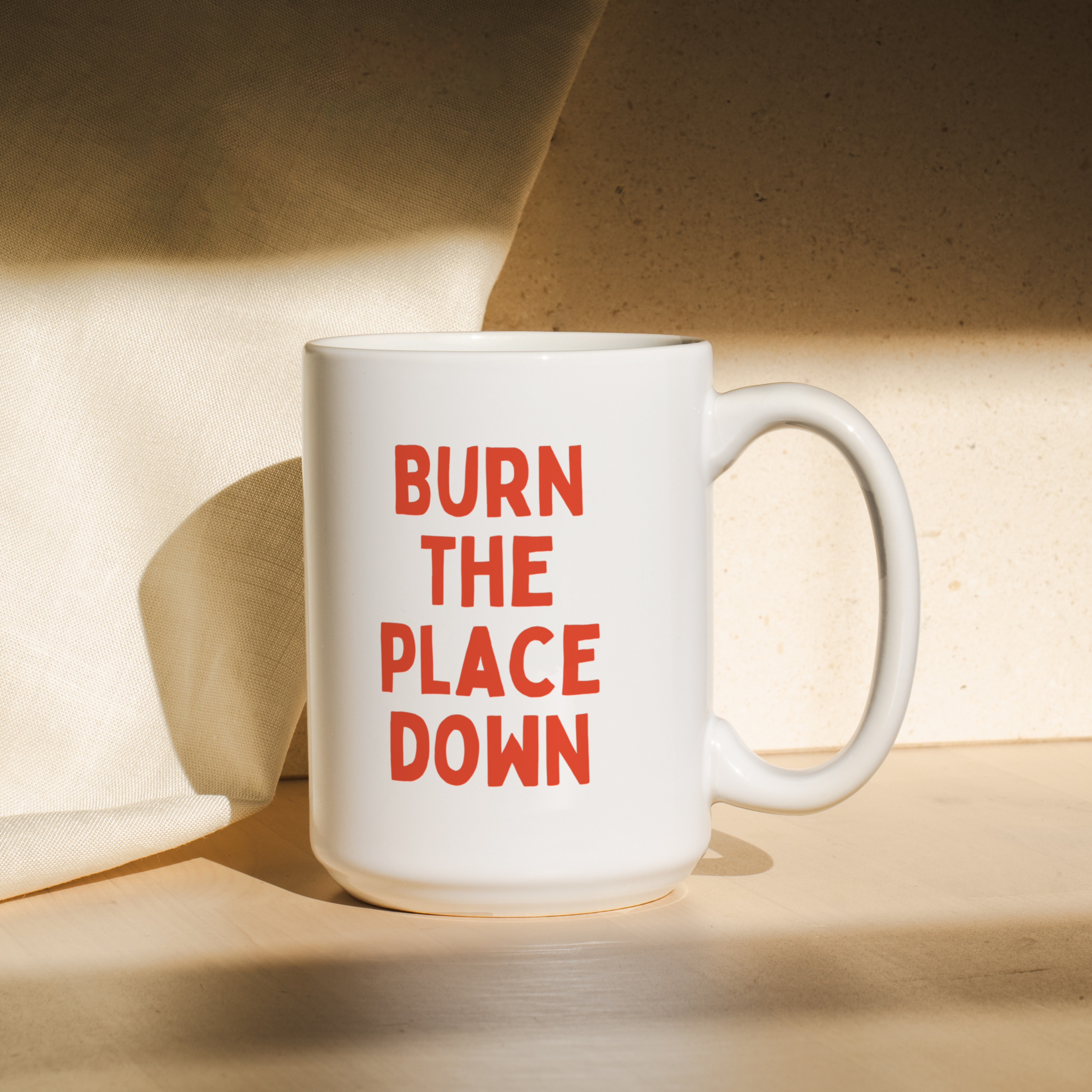 Burn The Place Down | Mug