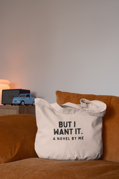 But I Want It | Tote Bag