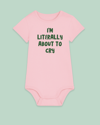 Baby Bodysuit | I'm Literally About To Cry