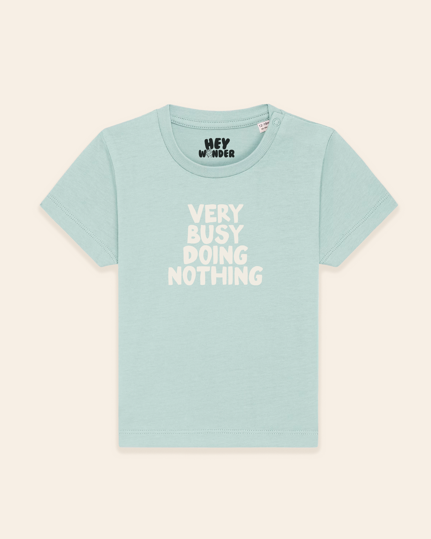 Baby T Shirt | Very Busy Doing Nothing