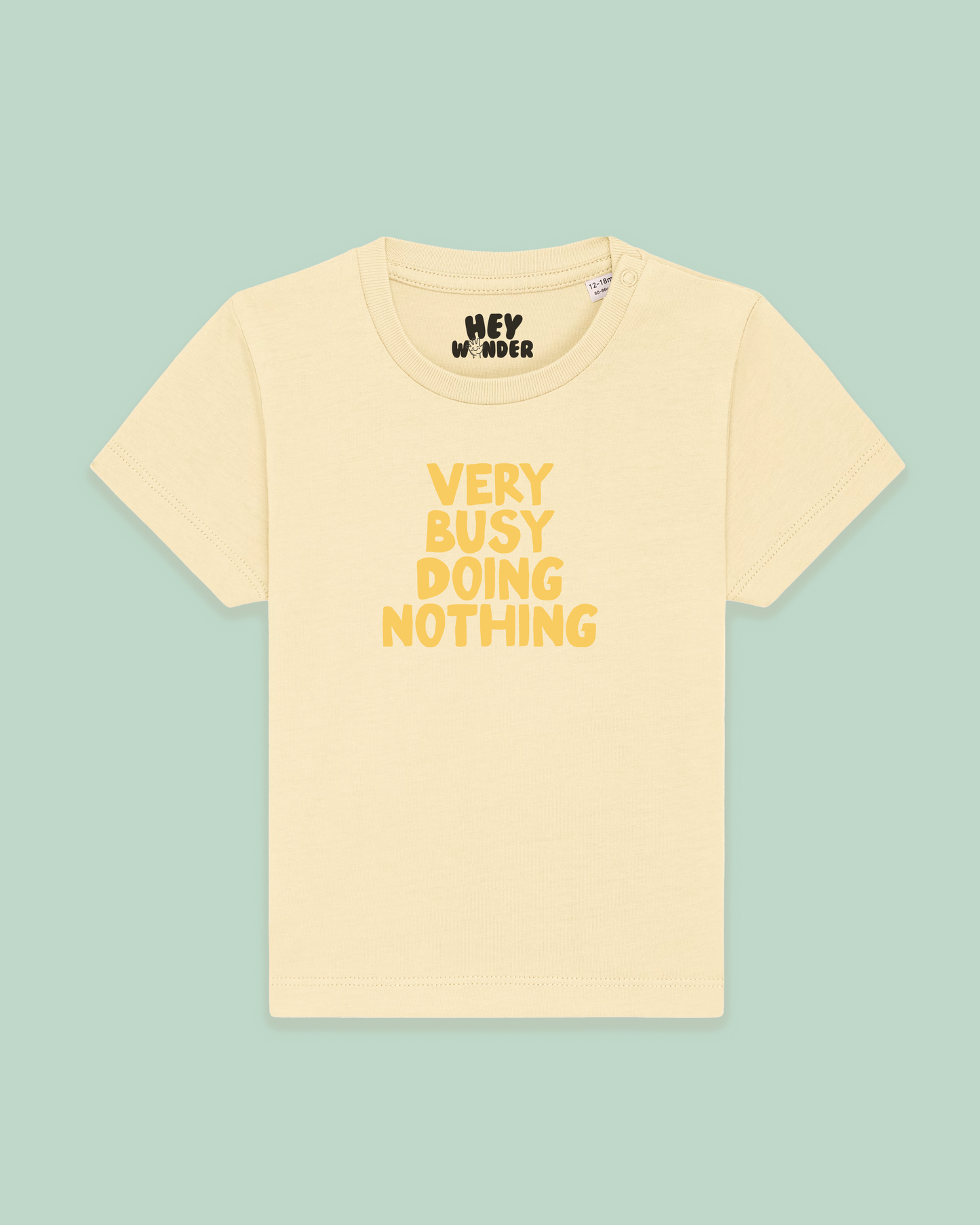 Baby T Shirt | Very Busy Doing Nothing