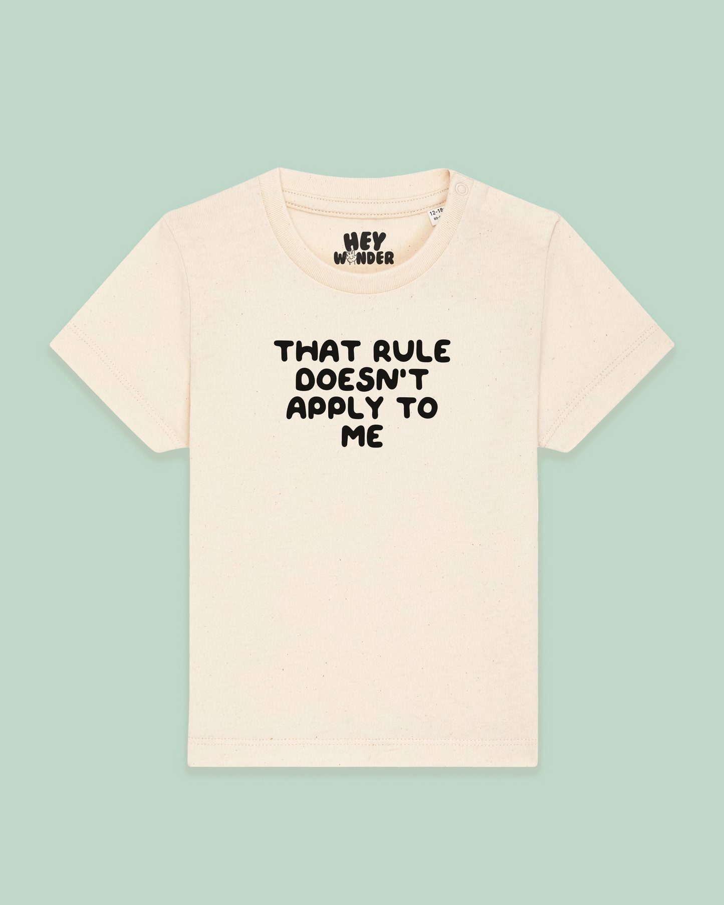 Baby T Shirt | That Rule Doesn't Apply To Me