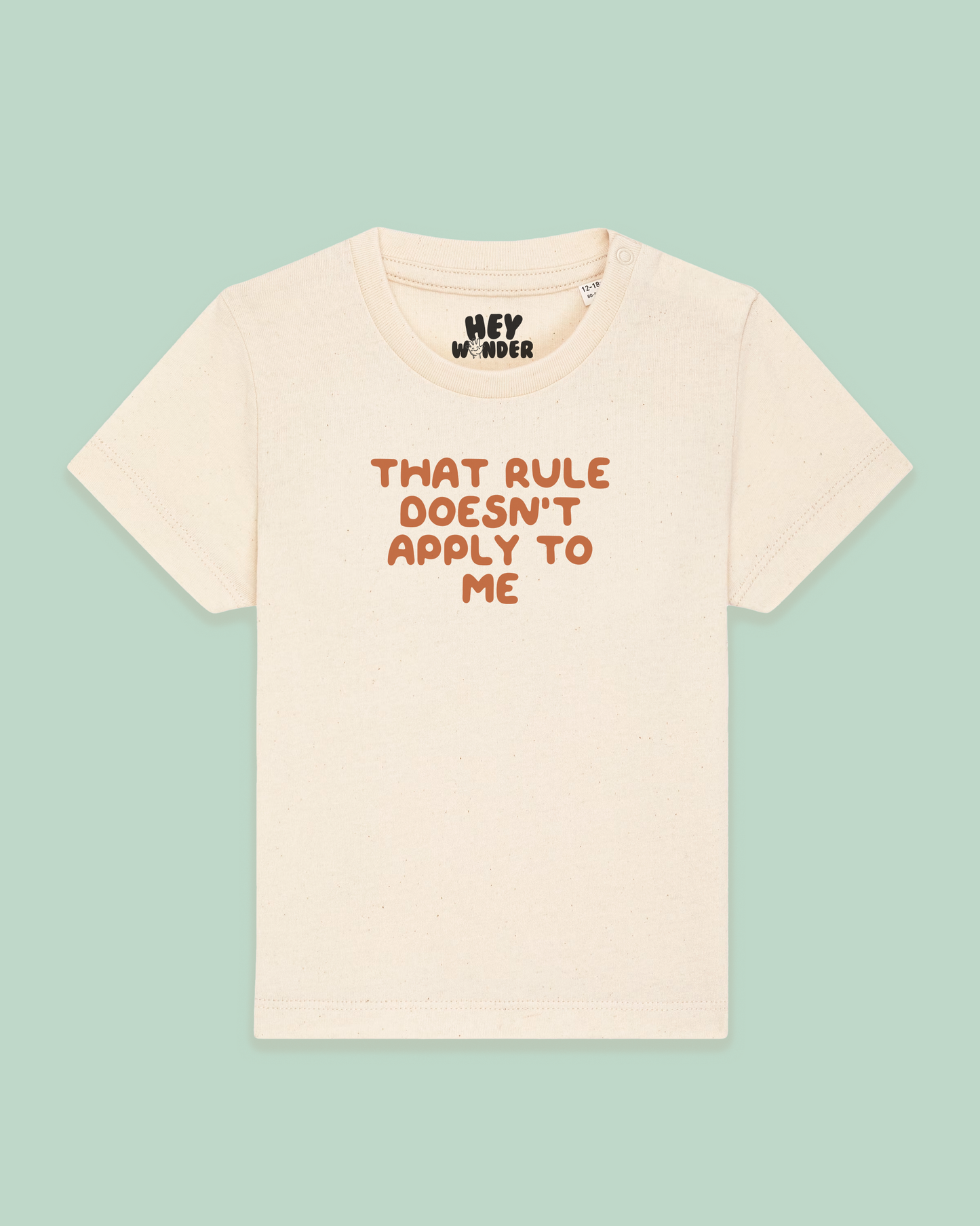 Baby T Shirt | That Rule Doesn't Apply To Me