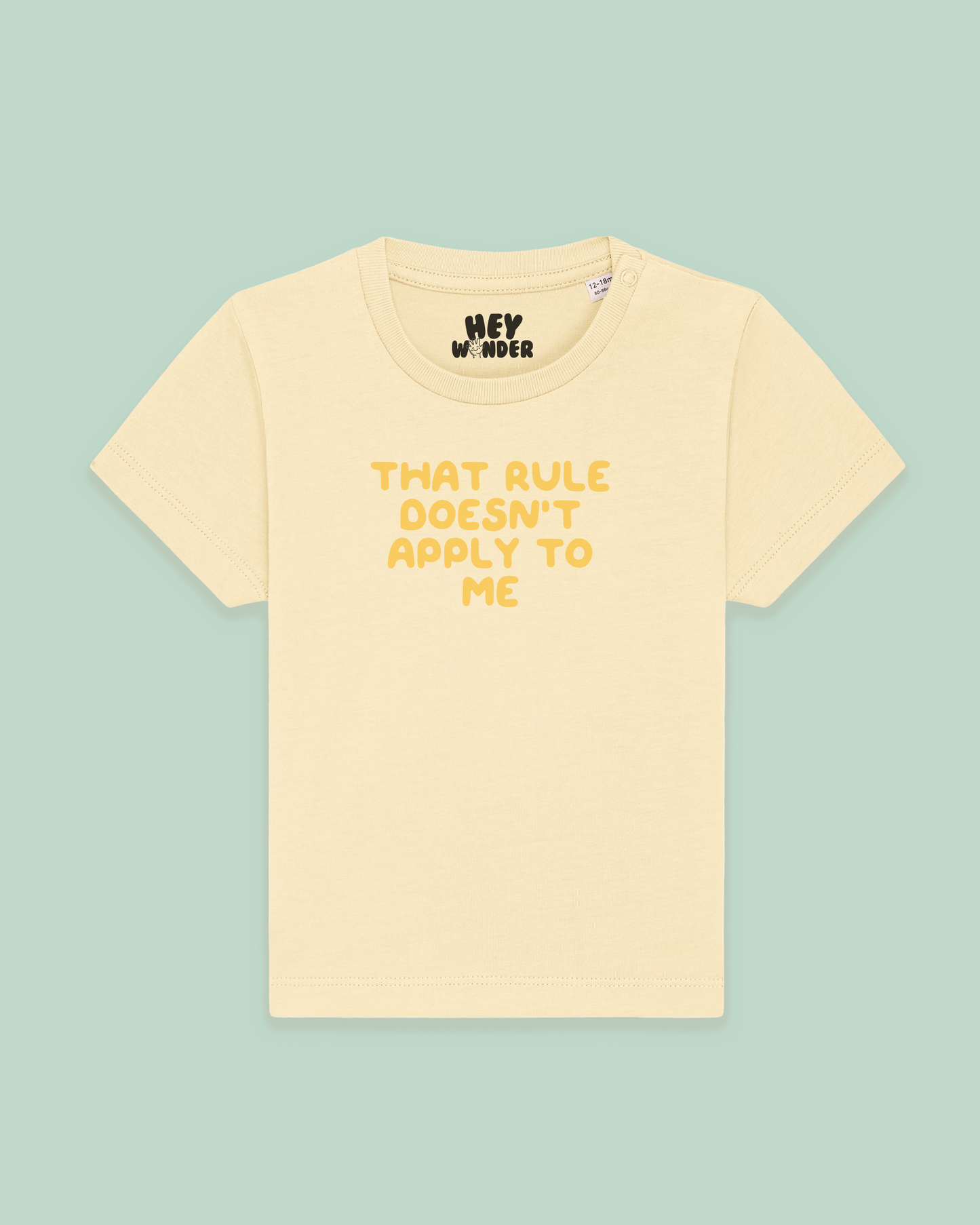 Baby T Shirt | That Rule Doesn't Apply To Me