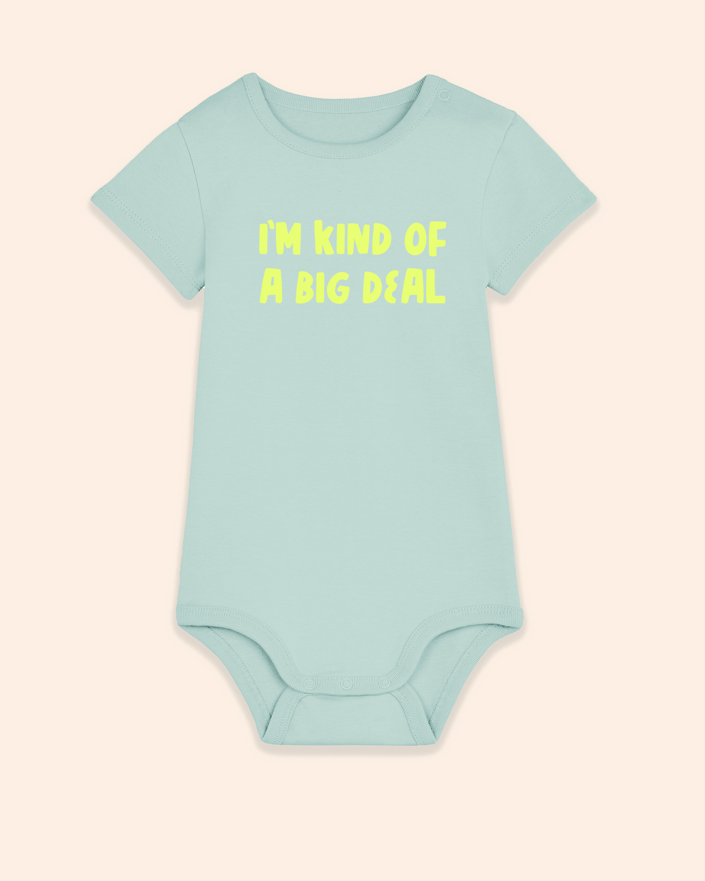 Baby Bodysuit | I'm Kind Of A Big Deal