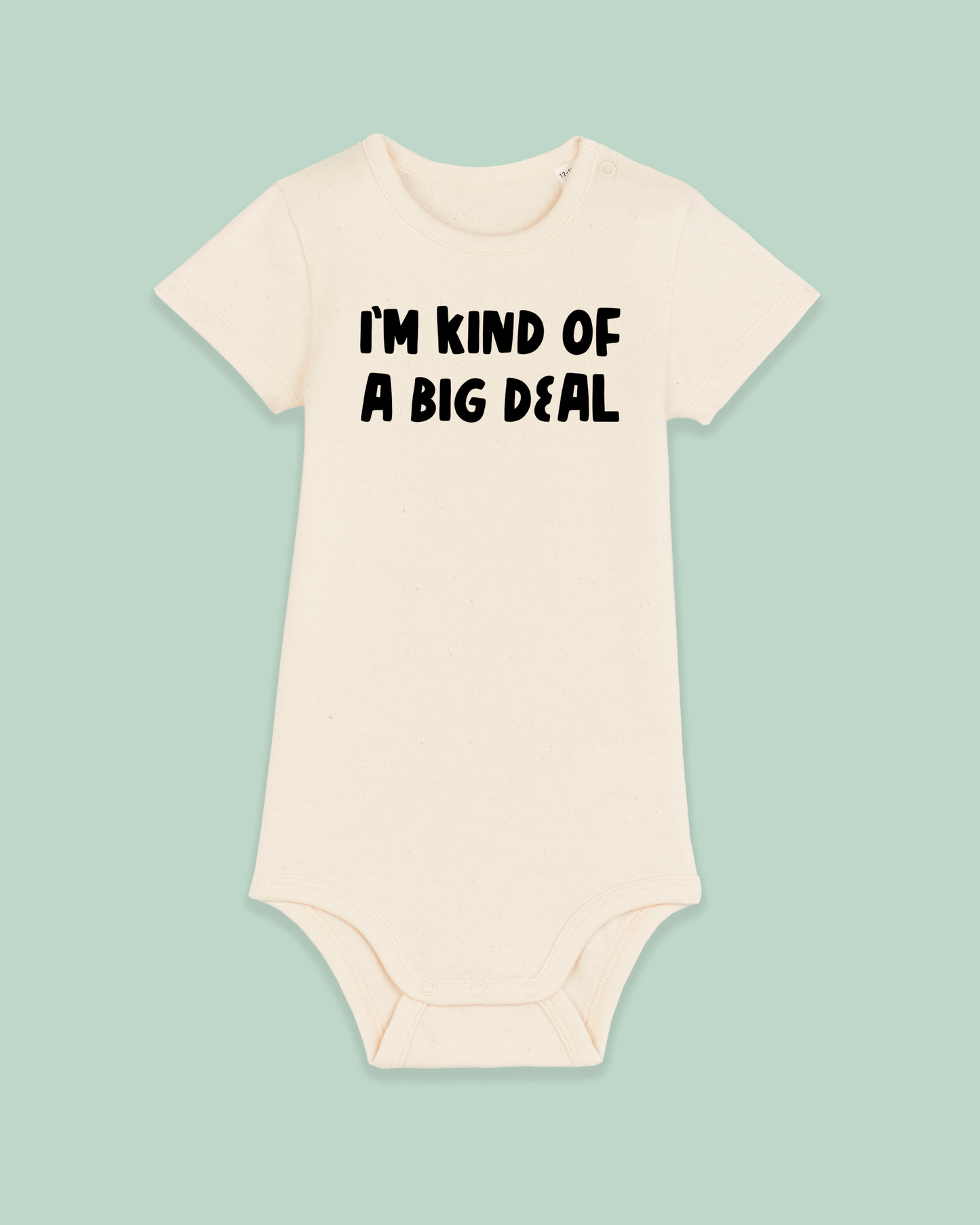 Baby Bodysuit | I'm Kind Of A Big Deal
