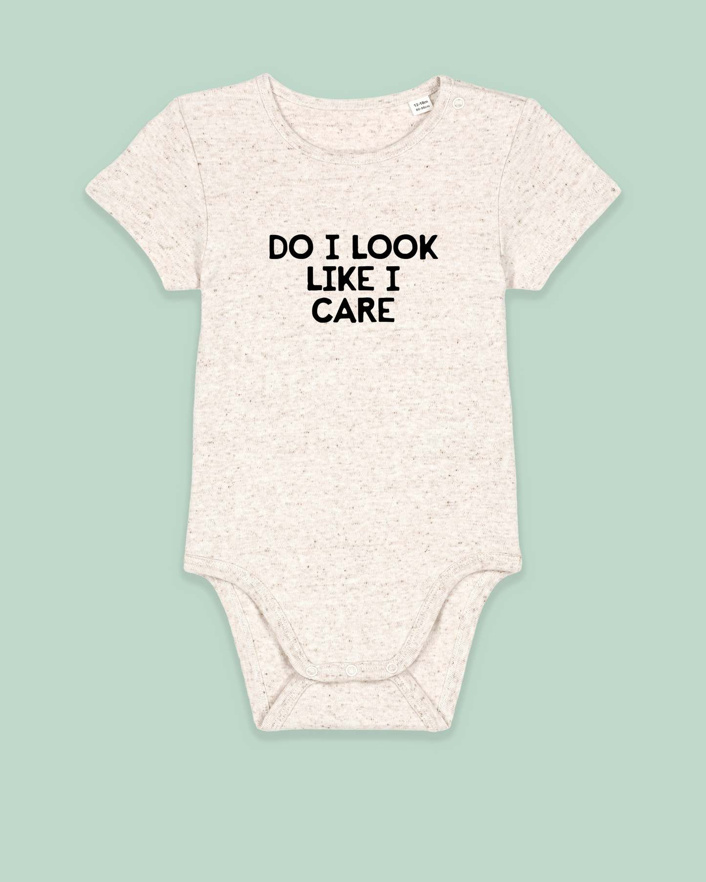 Baby Bodysuit | Do I Look Like I Care