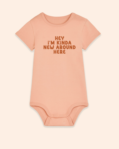 Baby Bodysuit | Hey I'm Kinda New Around Here