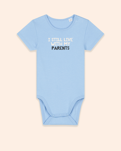 Baby Bodysuit | I Still Live With My Parents