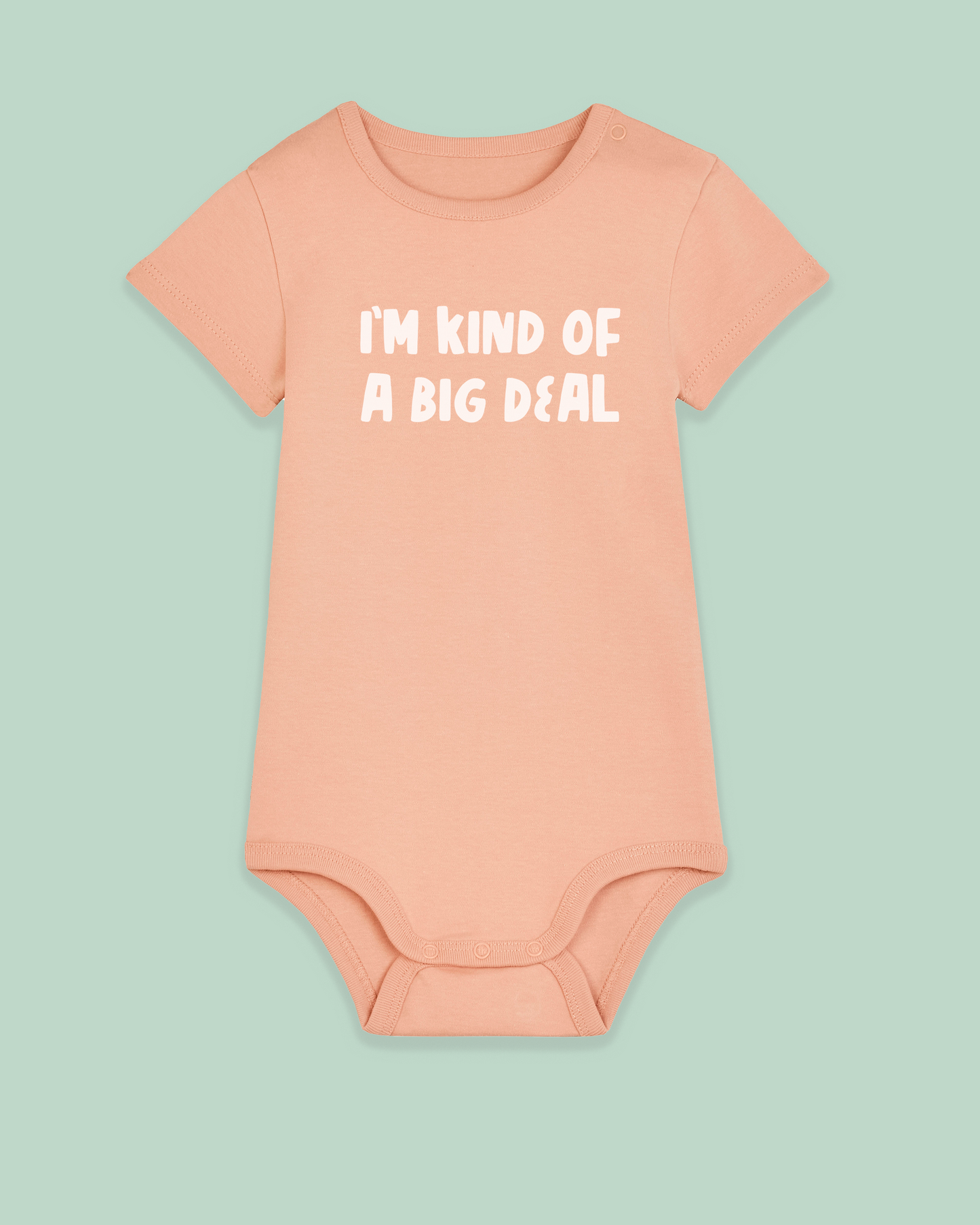 Baby Bodysuit | I'm Kind Of A Big Deal