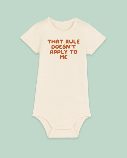 Baby Bodysuit | That Rule Doesn't Apply To Me
