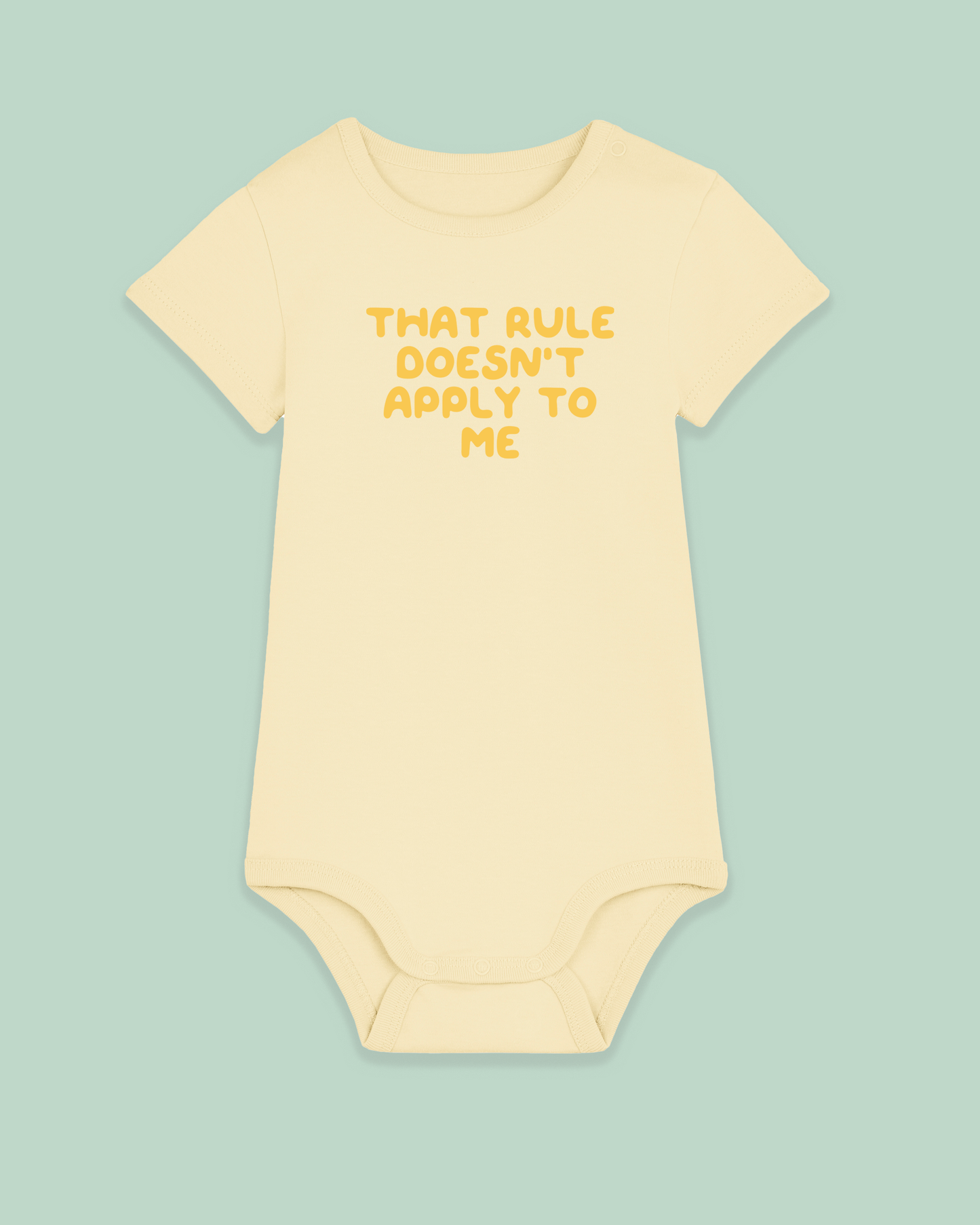 Baby Bodysuit | That Rule Doesn't Apply To Me