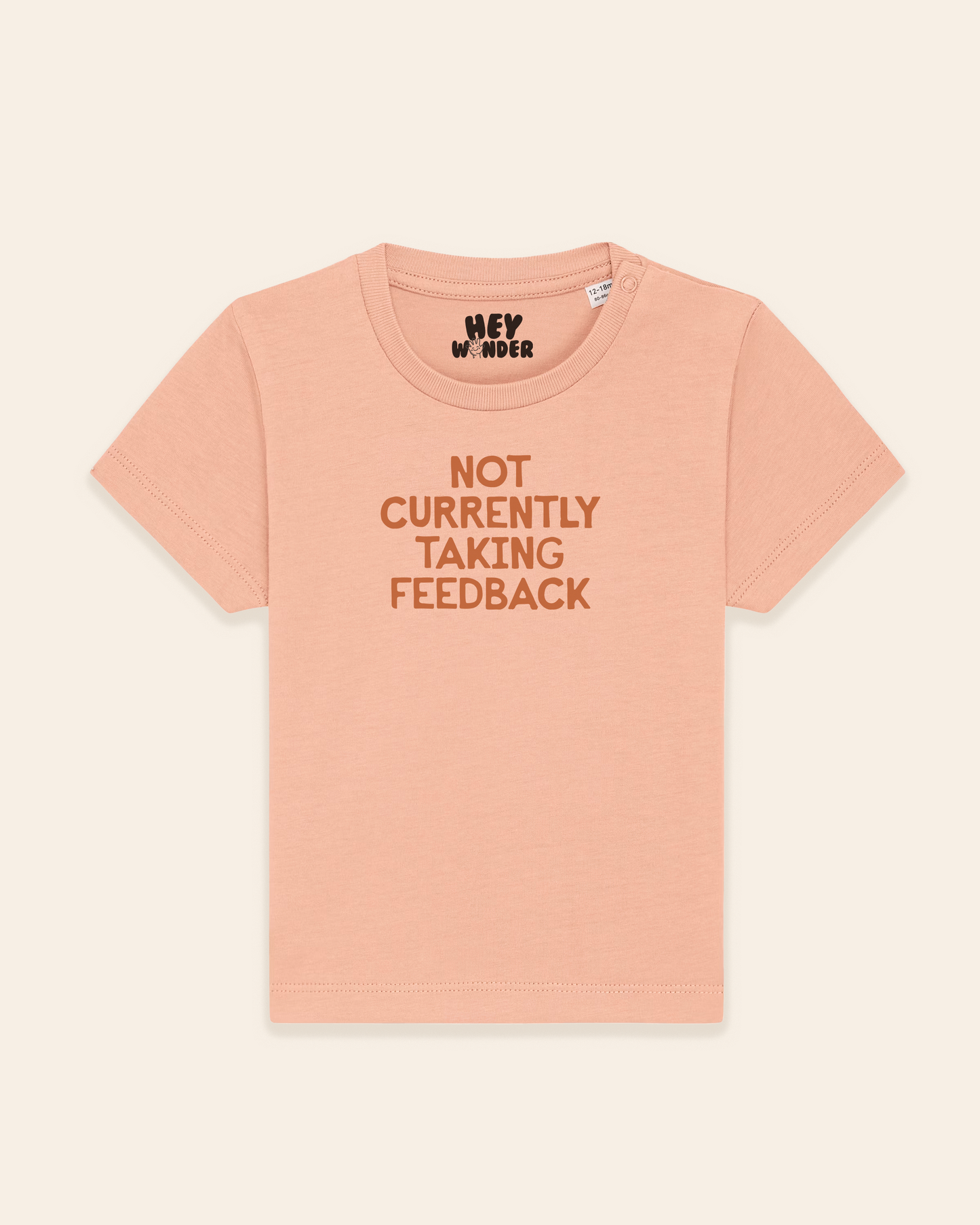 Baby T Shirt | Not Currently Taking Any Feedback