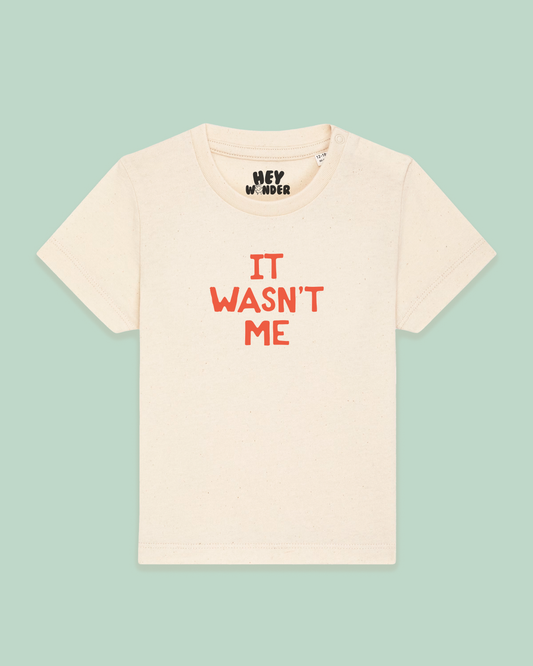 Baby T Shirt | It Wasn't Me