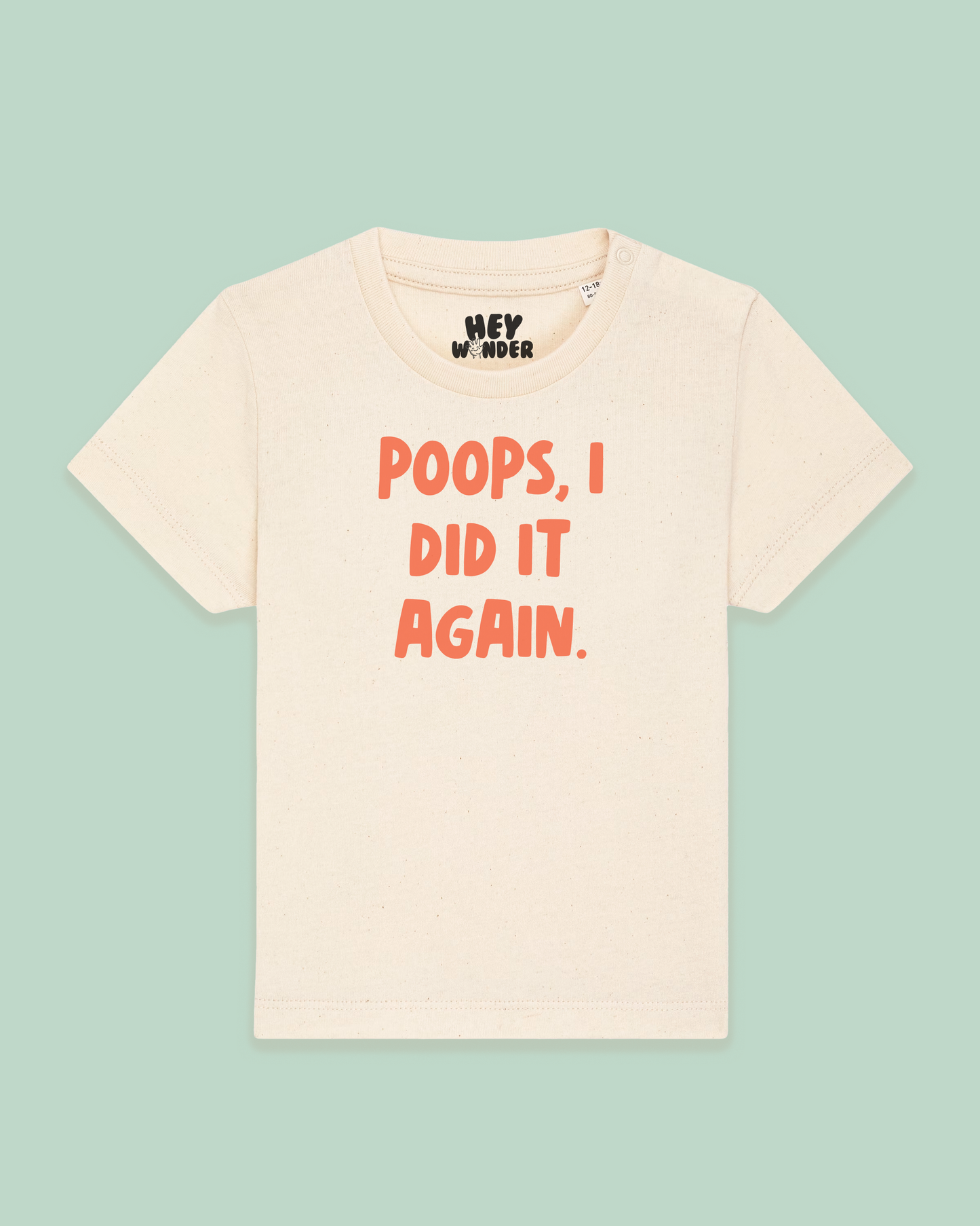 Baby T Shirt | Poops, I Did It Again