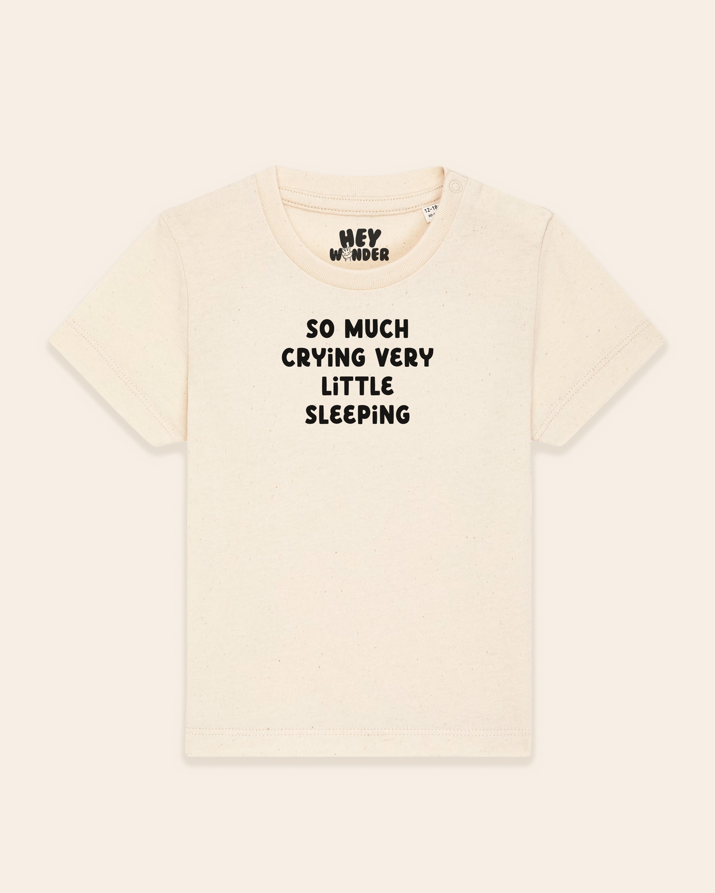 Baby T Shirt | So Much Crying Very Little Sleeping