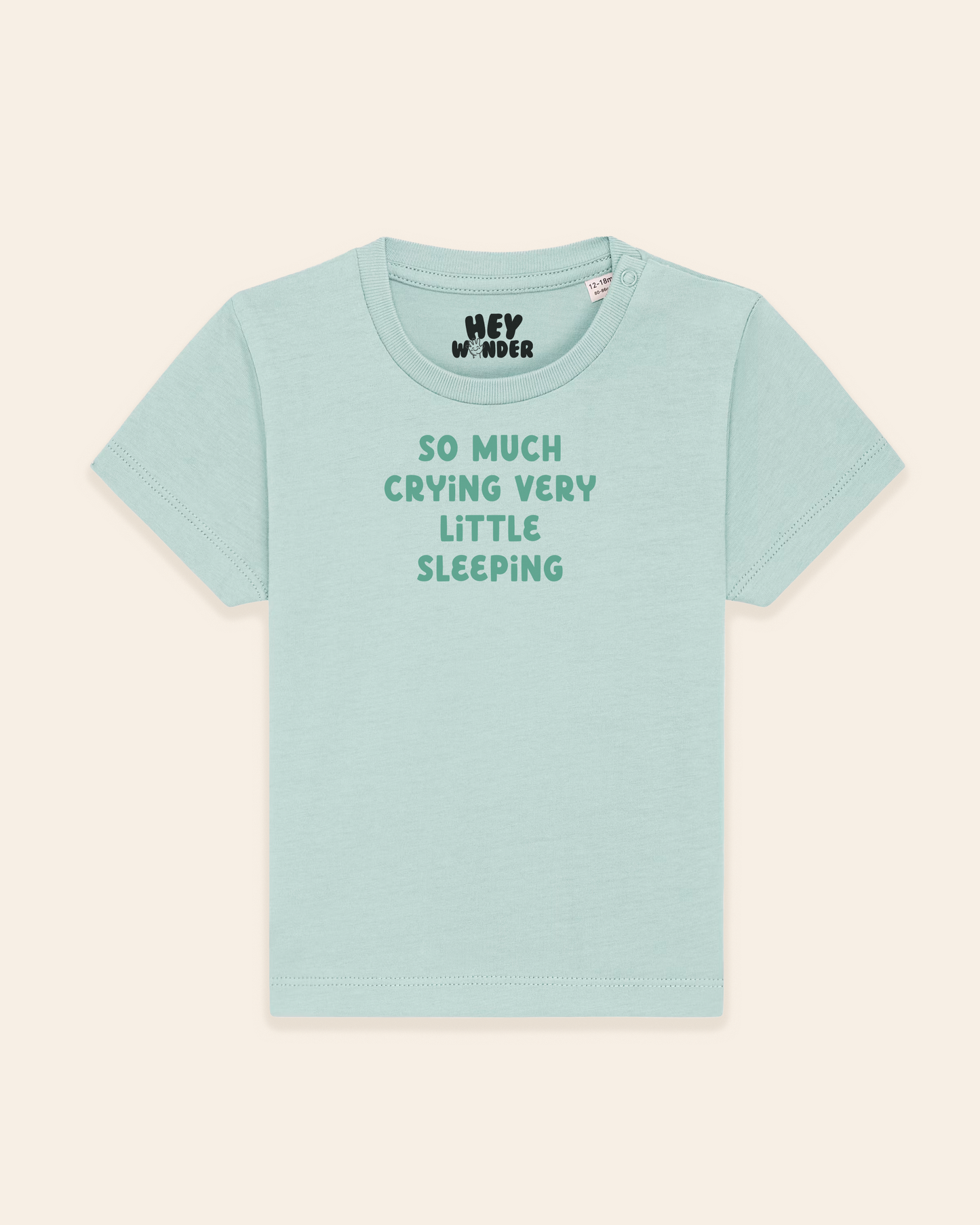 Baby T Shirt | So Much Crying Very Little Sleeping