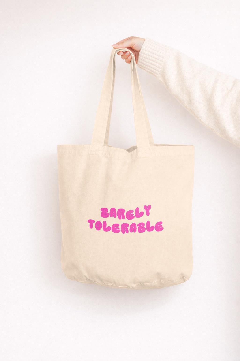 Barely Tolerable | Tote Bag