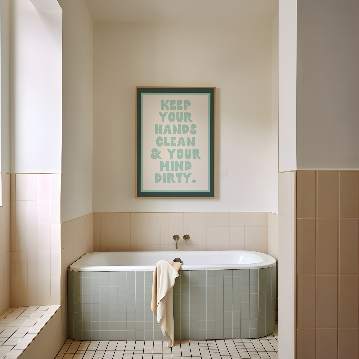 Keep Your Hands Clean & Your Mind Dirty | Forest Green, Seafoam and Cream | Art Print