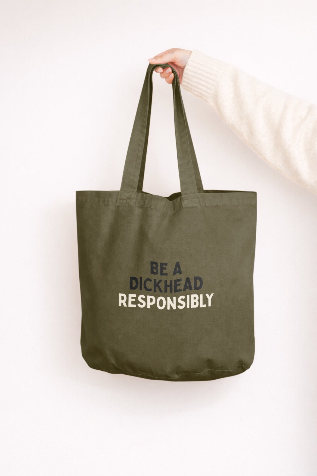 Be A Dickhead Responsibly | Tote Bag