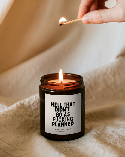 Candle | Well That Didn't Go As Fucking Planned
