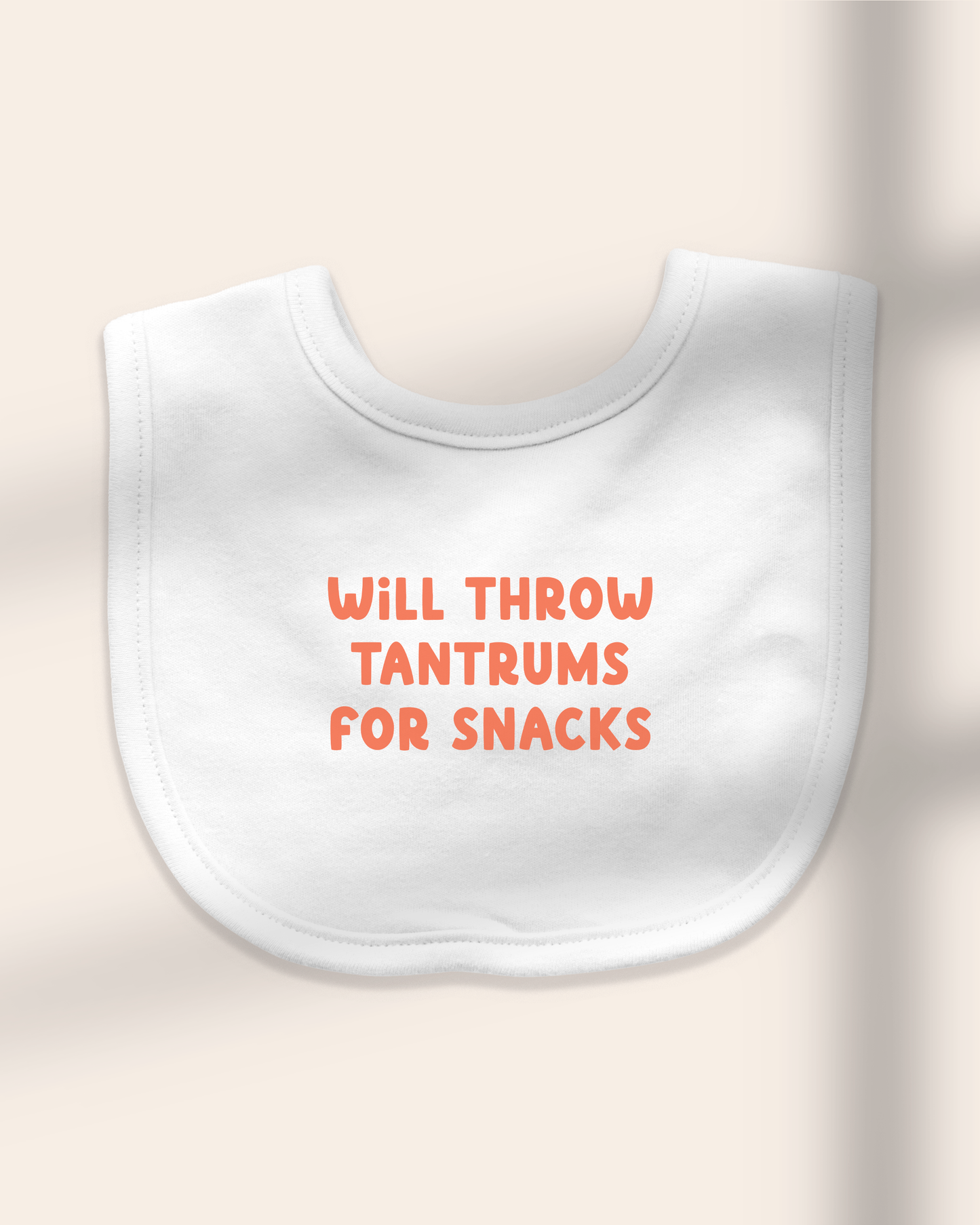 Baby Bib | Will Throw Tantrums For Snacks