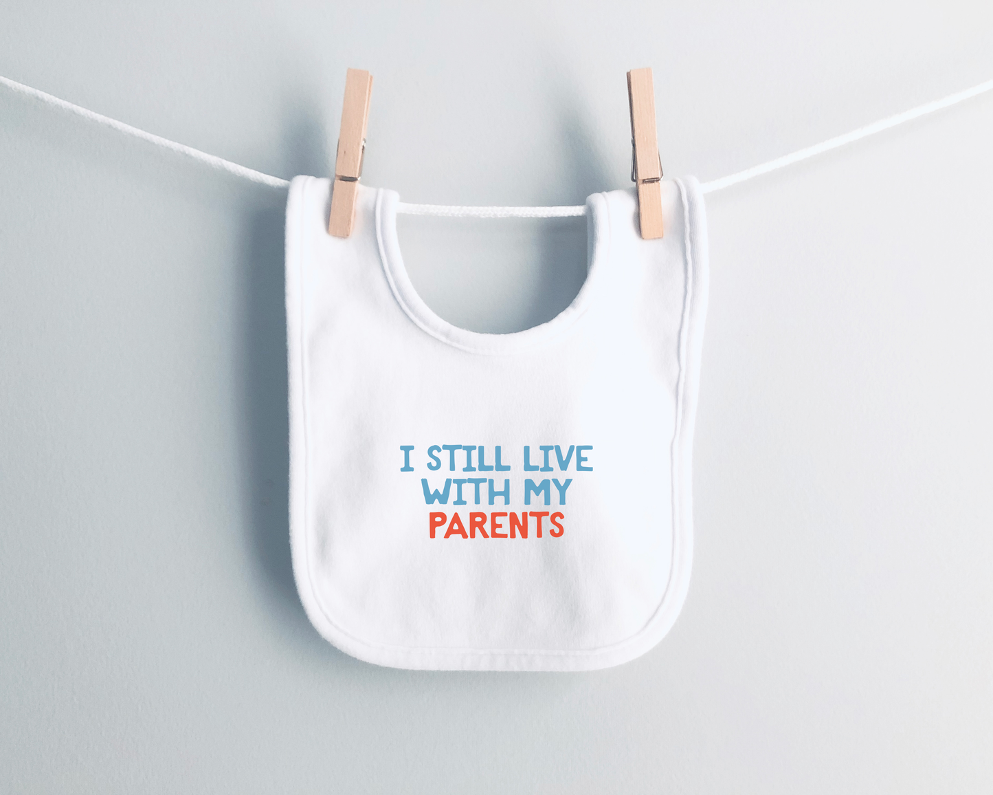 Baby Bib | I Still Live With My Parents