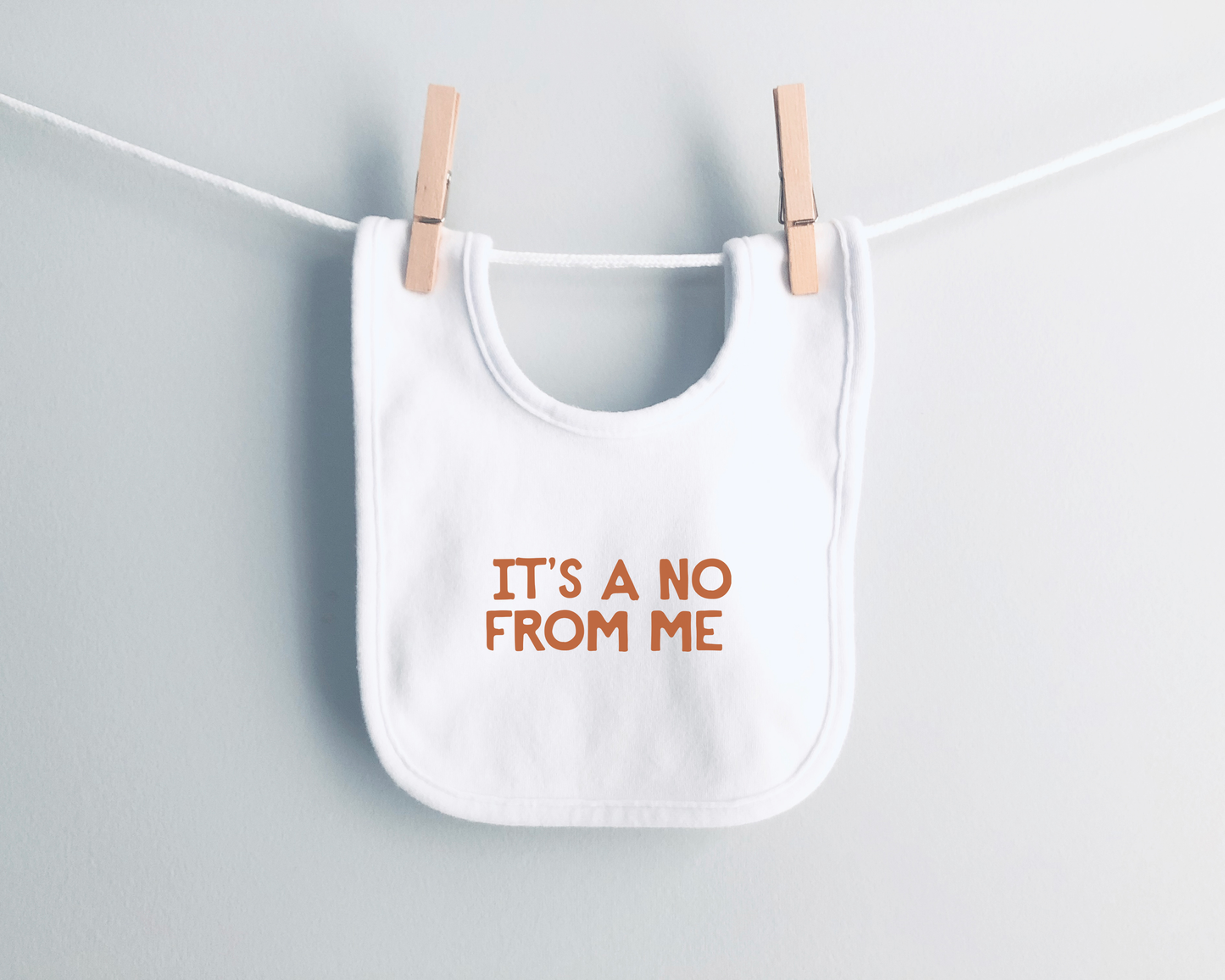Baby Bib | It's A No From Me