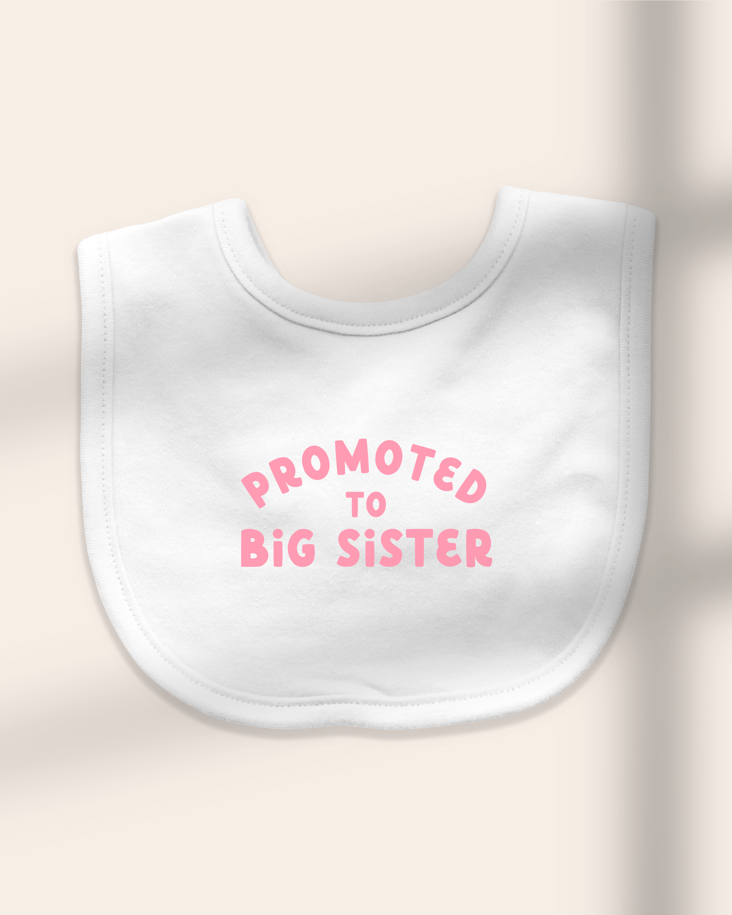 Baby Bib | Promoted To Big Sister
