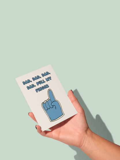 Daddy / Dad Pull My Finger | Greeting Card