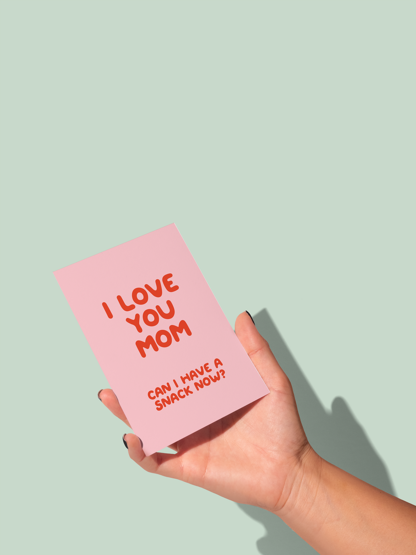 I Love You Mummy / Mum Can I Have A Snack Now? | Greeting Card