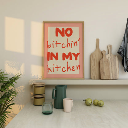 No Bitchin' In My Kitchen | Red and Pink | Art Print