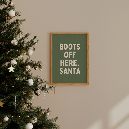 Boots Off Here, Santa | Cream and Olive Green | Christmas Art Print