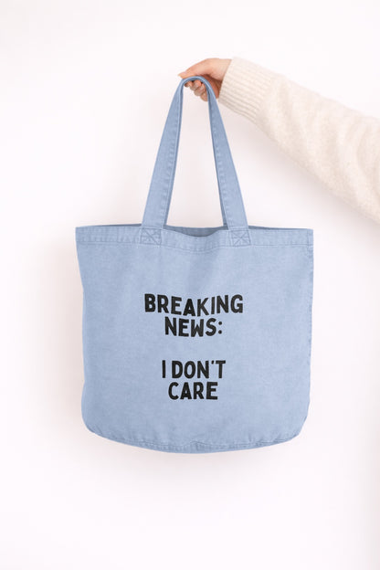 Breaking News: I Don't Care | Tote Bag