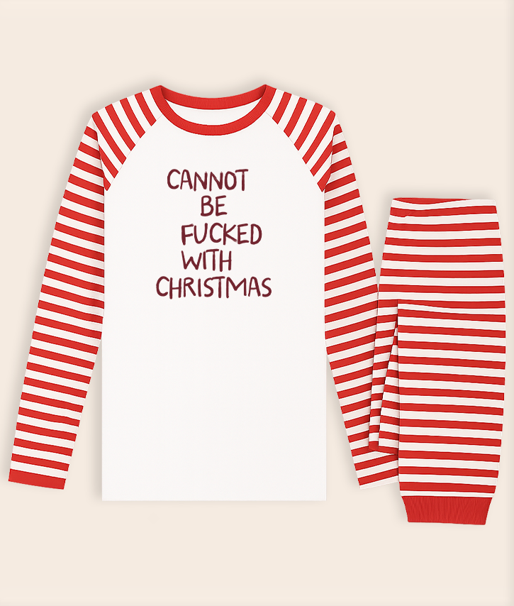 Cannot Be Fucked With Christmas | Christmas Pyjamas