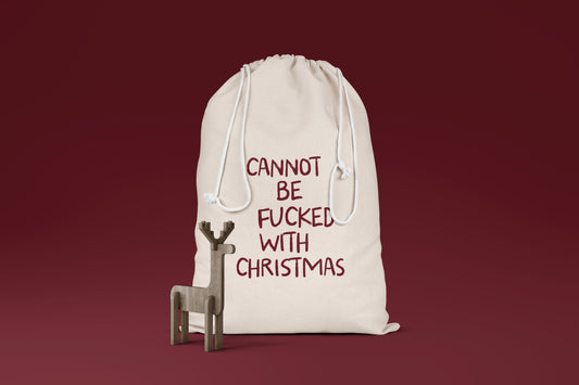Cannot Be Fucked With Christmas | Premium Cotton Christmas Sack