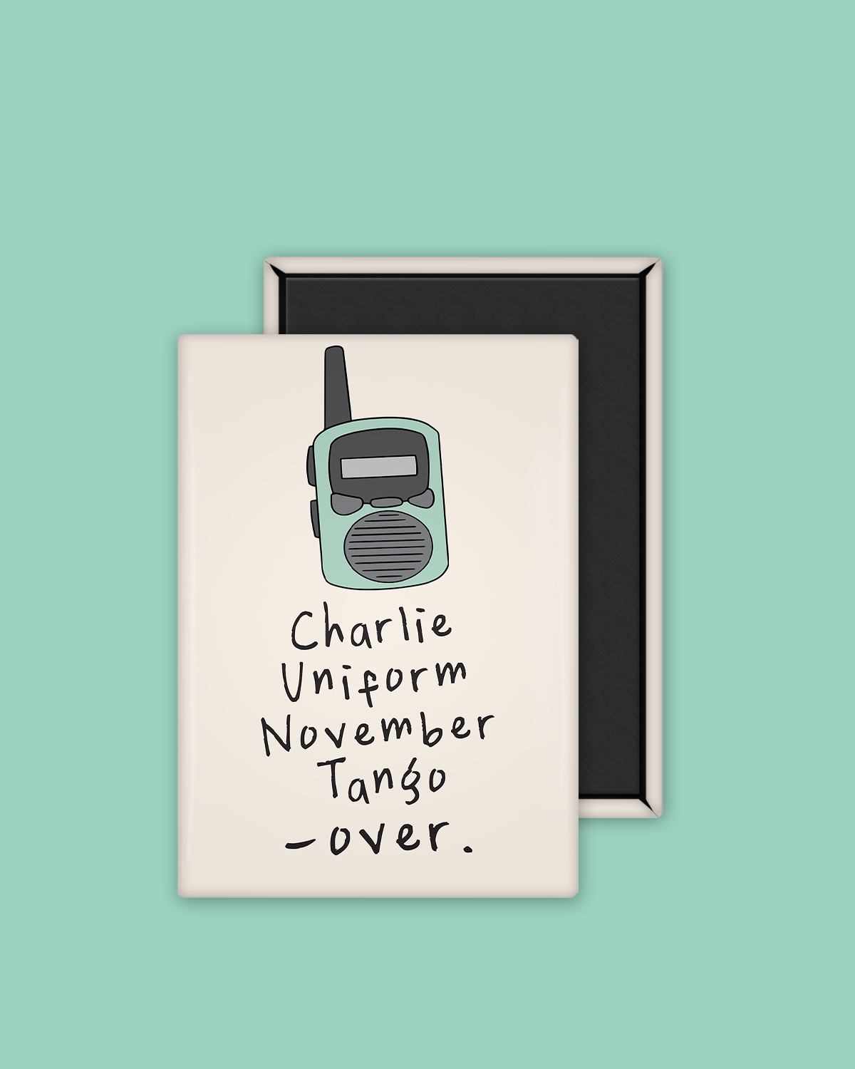 Charlie Uniform November Tango | Ceramic Magnet