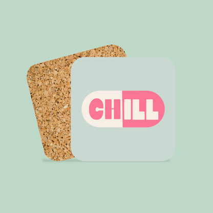 Chill Pill | Coaster