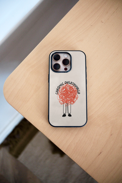 Chronic Overthinker | Phone Case