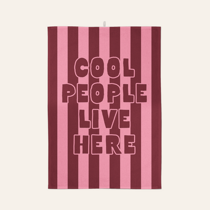 Cool People Live Here | Tea Towel