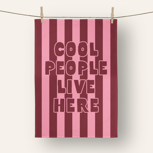 Cool People Live Here | Tea Towel